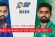 India vs Pakistan T20 Asia Cup 2022